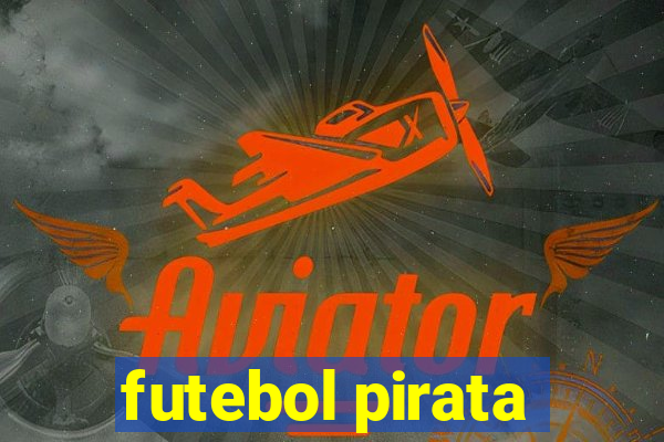 futebol pirata